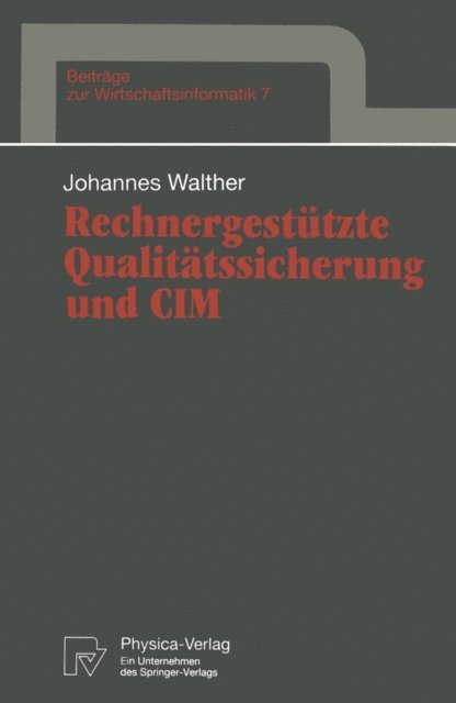 Johannes Walther - Rechnergestützte Qualitätssicherung und CIM, E-bok