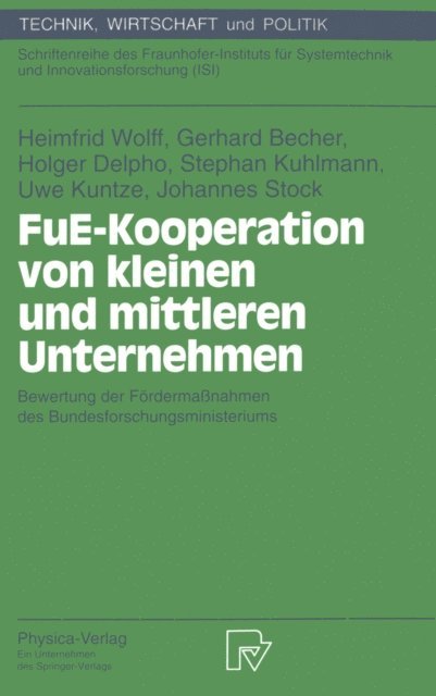 Johannes Stock, Uwe Kuntze, Stefan Kuhlmann, Holger Delpho, Gerhard Becher, Heimfrid Wolff - FuE-Kooperation von kleinen und mittleren Unternehmen, E-bok