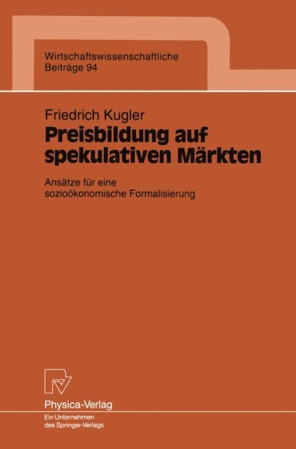 Friedrich Kugler - Preisbildung auf spekulativen Märkten, E-bok