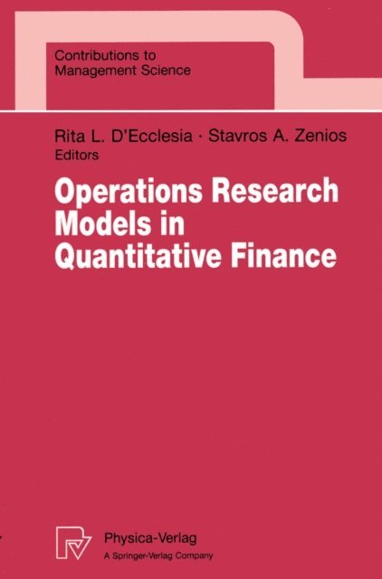 Stavros A. Zenios, Rita L. D'Ecclesia - Operations Research Models in Quantitative Finance, E-bok
