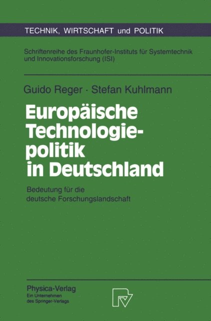 Stefan Kuhlmann, Guido Reger - Europäische Technologiepolitik in Deutschland, E-bok