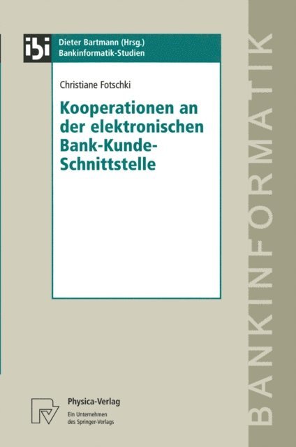 Christiane Fotschki - Kooperationen an der elektronischen Bank-Kunde-Schnittstelle, E-bok