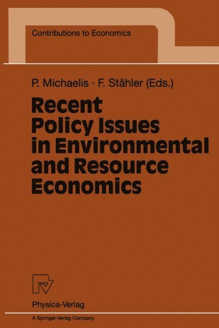 Frank Stahler, Peter Michaelis - Recent Policy Issues in Environmental and Resource Economics, E-bok