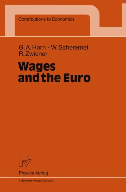 Rudolf Zwiener, Wolfgang Scheremet, Gustav A. Horn - Wages and the Euro, E-bok