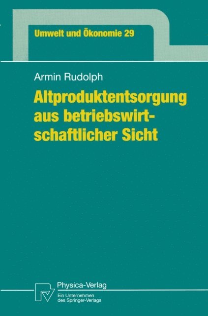 Armin Rudolph - Altproduktentsorgung aus betriebswirtschaftlicher Sicht, E-bok