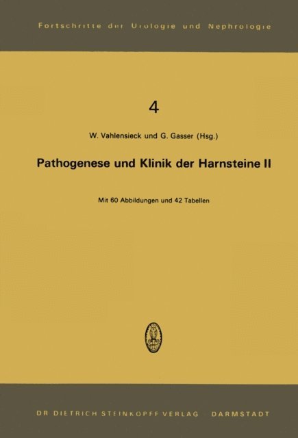 G. Gasser, W. Vahlensieck - Pathogenese und Klinik der Harnsteine II, E-bok