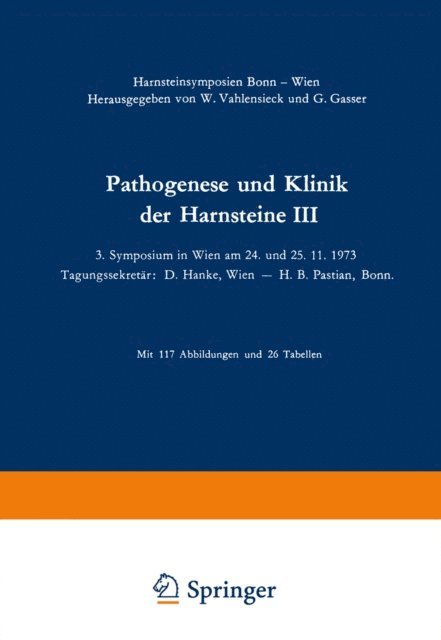 G. Gasser, Winfried Vahlensieck - Pathogenese und Klinik der Harnsteine III, E-bok