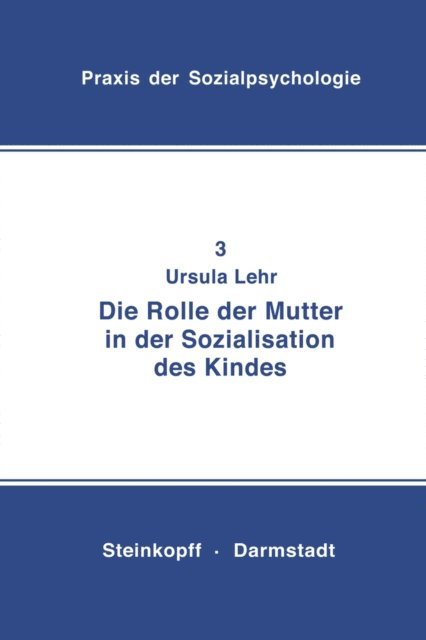 U. Lehr - Die Rolle der Mutter in der Sozialisation des Kindes, E-bok