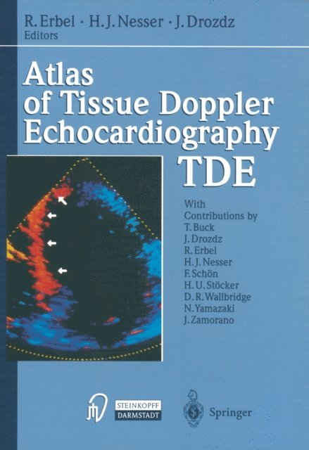 J. Drozdz, H.J. Nesser, R. Erbel - Atlas of Tissue Doppler Echocardiography - TDE, E-bok