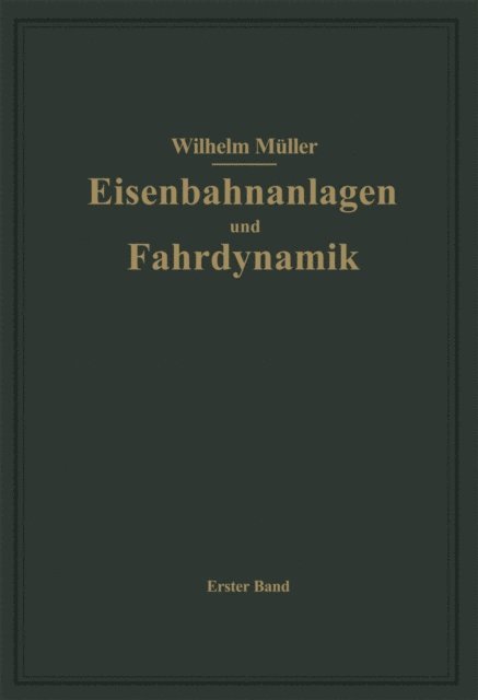 W. Muller - Bahnhöfe und Fahrdynamik der Zugbildung, E-bok