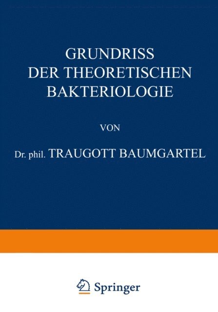 Traugott Baumgartel, Franz Kramer, Hans Curschmann - Grundriss der Theoretischen Bakteriologie, E-bok