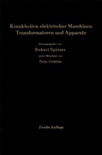 Robert Spieser - Krankheiten elektrischer Maschinen Transformatoren und Apparate, E-bok