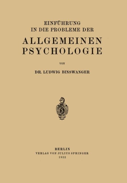 Ludwig Binswanger - Einführung in die Probleme der Allgemeinen Psychologie, E-bok