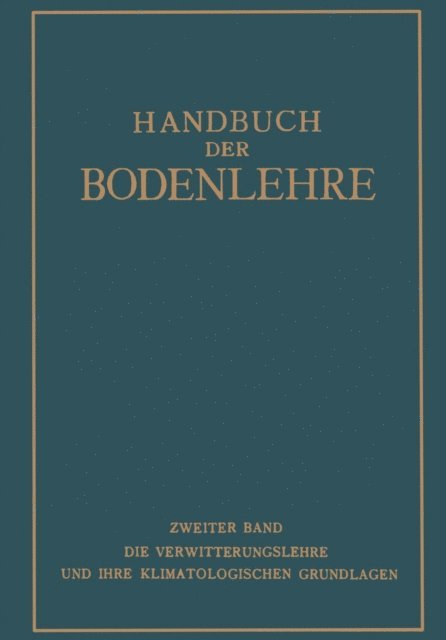 E. Blanck, R. O. Herzog - Handbuch der Bodenlehre, E-bok