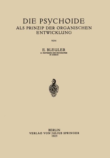 Eugen Bleuler - Die Psychoide, E-bok