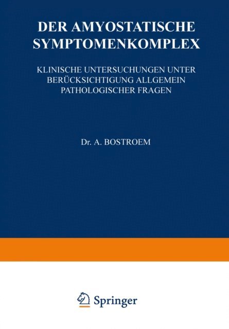 A. Bostroem - Der Amyostatische Symptomenkomplex, E-bok