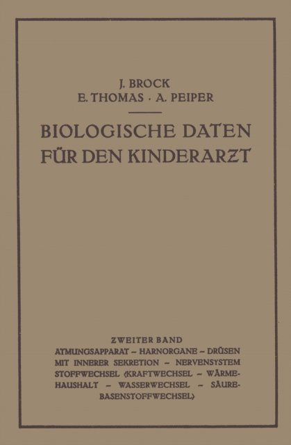 Albrecht Peiper, Erwin Thomas, Joachim Brock - Biologische Daten für den Kinderarƶt, E-bok