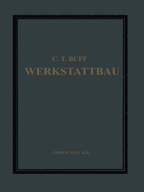 Carl Theodor Buff, C. Ramsauer - Werkstattbau, E-bok