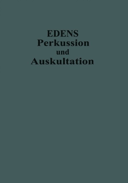 Ernst Edens - Lehrbuch der Perkussion und Auskultation, E-bok