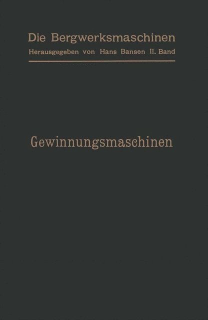 Karl Teiwes, Otto Putz, Leo Herwegen, Arthur Gerke - Gewinnungsmaschinen, E-bok