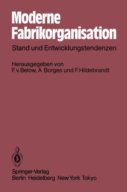 Franz Hildebrandt, Alfred Borges, Fritz von Below - Moderne Fabrikorganisation, E-bok