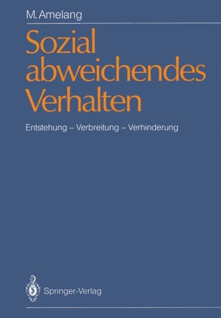 Manfred Amelang - Sozial abweichendes Verhalten, E-bok