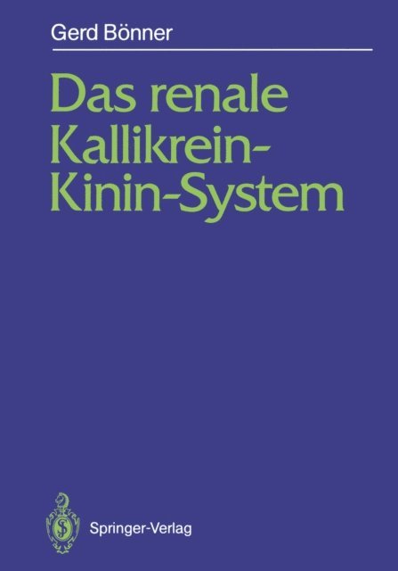 Gerd Bonner - Das renale Kallikrein-Kinin-System, E-bok