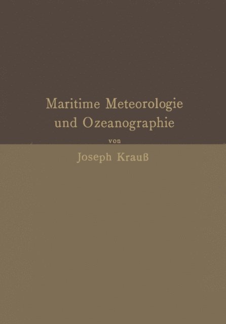 Joseph Krau - Grundzüge der maritimen Meteorologie und Ozeanographie, E-bok