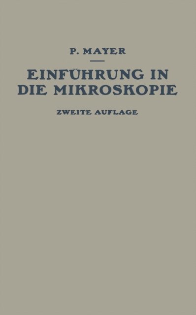 P. Mayer - Einführung in die Mikroskopie, E-bok