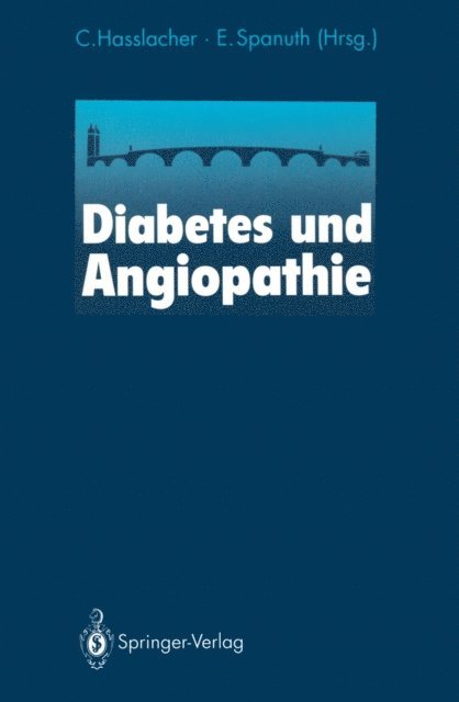 Eberhard Spanuth, C. Hasslacher - Diabetes und Angiopathie, E-bok