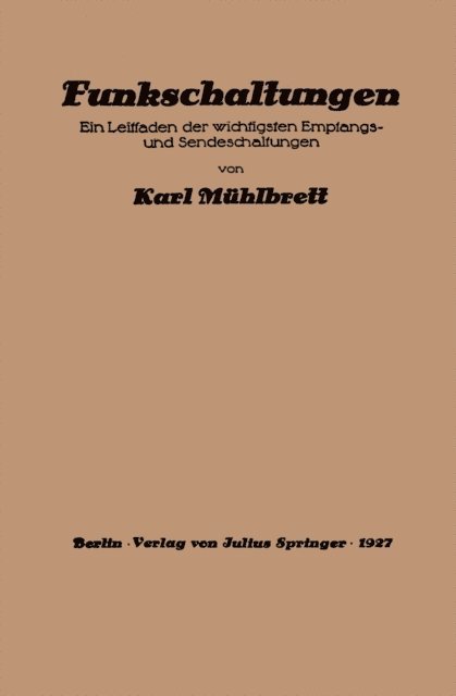 Karl Muhlbrett - Funkschaltungen, E-bok