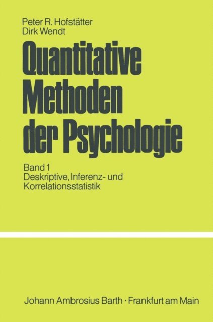 D. Wendt, P.R. Hofstatter - Quantitative Methoden der Psychologie, E-bok