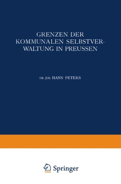 Hans Peters - Grenzen der Kommunalen Selbstverwaltung in Preussen, E-bok