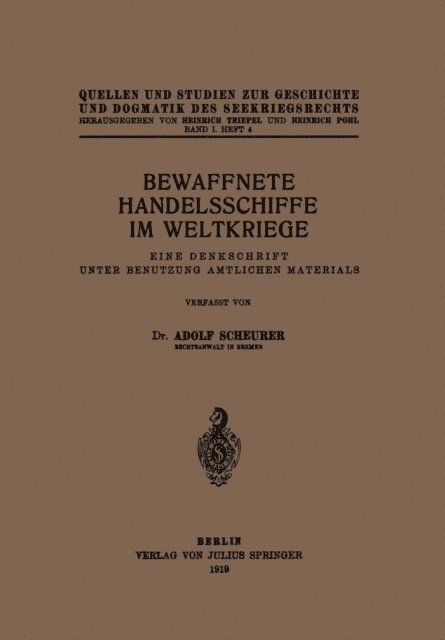 Adolf Scheurer - Bewaffnete Handelsschiffe im Weltkriege, E-bok