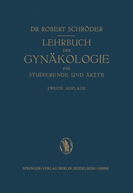 Robert Schroder - Lehrbuch der Gynäkologie, E-bok