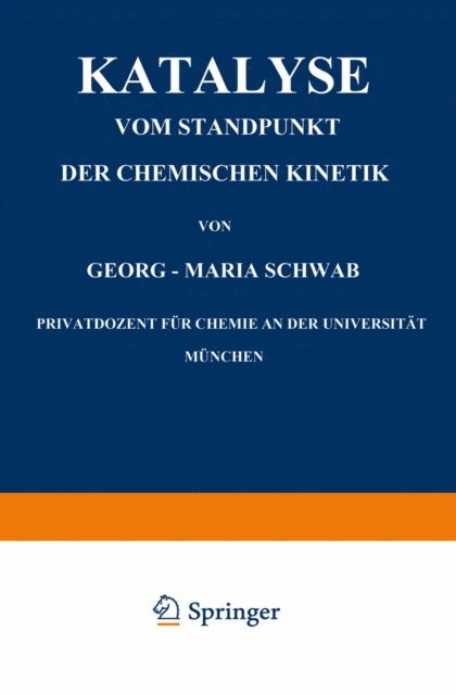 Georg-Maria Schwab - Katalyse vom Standpunkt der Chemischen Kinetik, E-bok