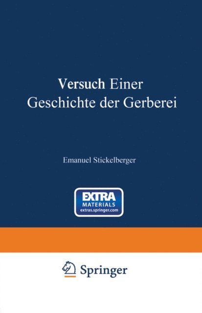 Emanuel Stickelberger - Versuch einer Geschichte der Gerberei, E-bok