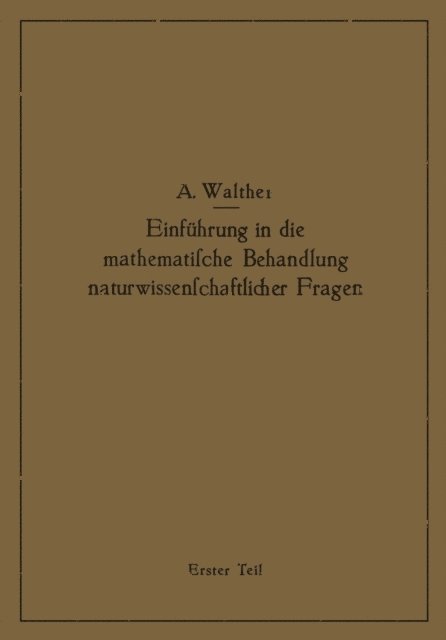 Alwin Walther - Einführung in die mathematische Behandlung naturwissenschaftlicher Fragen, E-bok