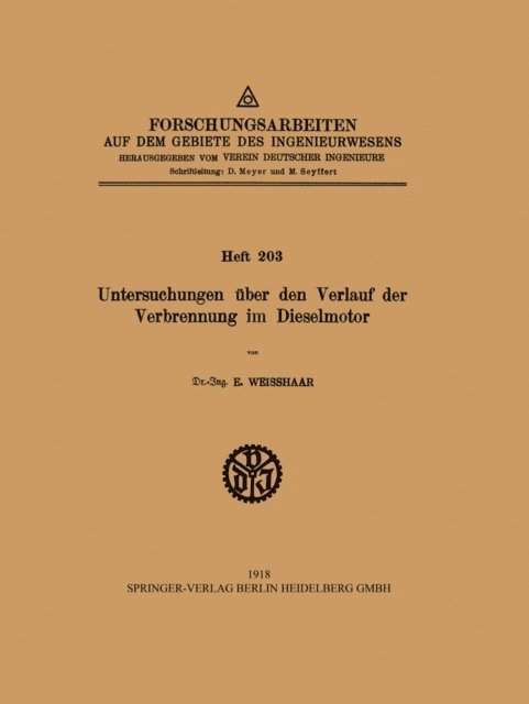 E. Weisshaar - Untersuchungen über den Verlauf der Verbrennung im Dieselmotor, E-bok