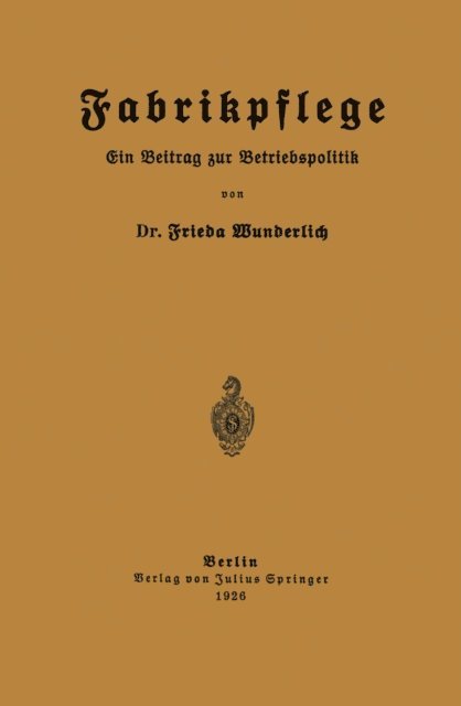 Frieda Wunderlich - Fabrikpflege, E-bok