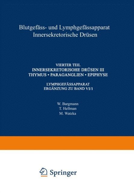 M. Watzka, T. Hellman, W. Bargmann - Blutgefäss- und Lymphgefässapparat Innersekretorische Drüsen, E-bok