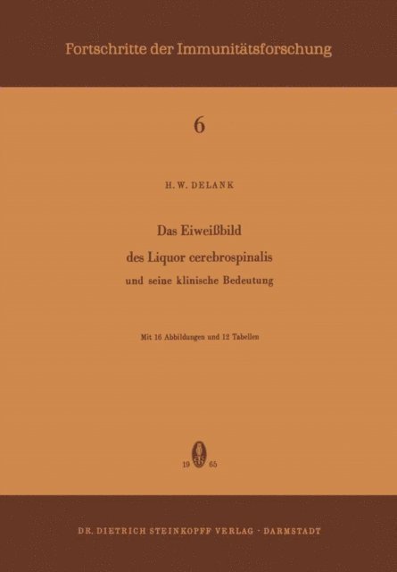 H.W. Delank - Das Eiweissbild des Liquor Cerebrospinalis und Seine Klinische Bedeutung, E-bok