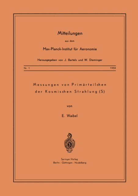 E. Waibel - Messung von Primärteilchen der Kosmischen Strahlung, E-bok