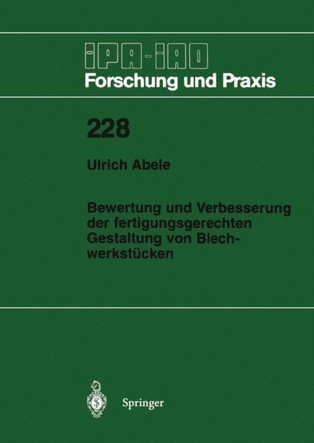Ulrich Abele - Bewertung und Verbesserung der fertigungsgerechten Gestaltung von Blechwerkstücken, E-bok