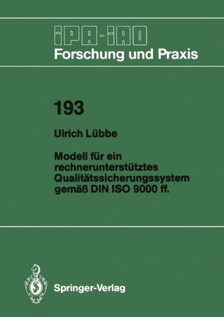 Ulrich Lubbe - Modell für ein rechnerunterstütztes Qualitätssicherungssystem gemäß DIN ISO 9000 ff., E-bok
