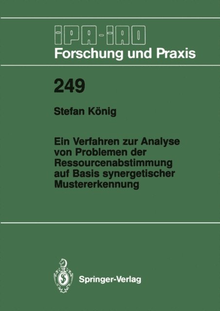 Stefan Konig - Ein Verfahren zur Analyse von Problemen der Ressourcenabstimmung auf Basis synergetischer Mustererkennung, E-bok
