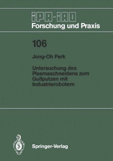Jong-Oh Park - Untersuchung des Plasmaschneidens zum Gußputzen mit Industrierobotern, E-bok