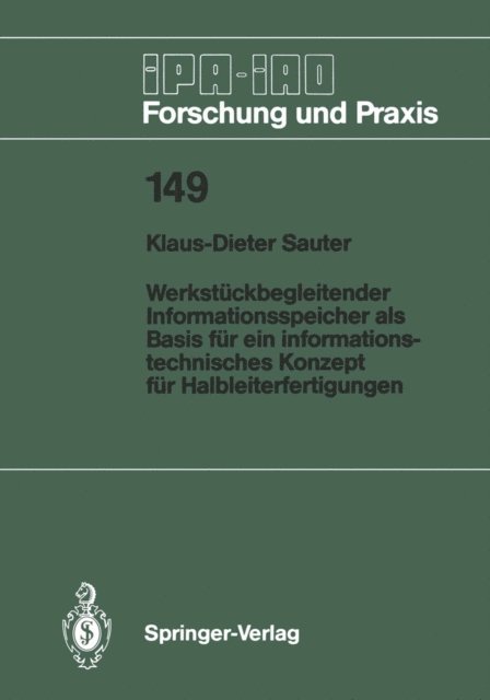 Klaus-Dieter Sauter - Werkstückbegleitender Informationsspeicher als Basis für ein informationstechnisches Konzept für Halbleiterfertigungen, E-bok