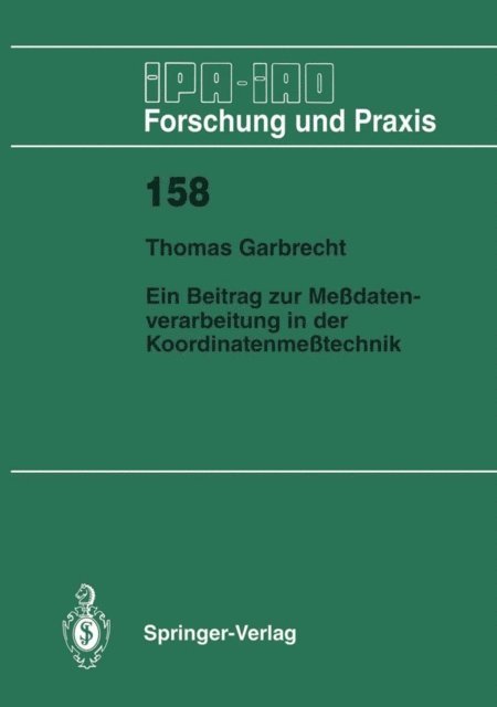 Thomas Garbrecht - Ein Beitrag zur Meßdatenverarbeitung in der Koordinatenmeßtechnik, E-bok