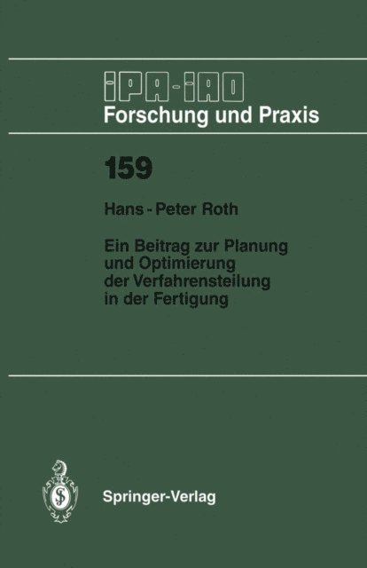 Hans-Peter Roth - Ein Beitrag zur Planung und Optimierung der Verfahrensteilung in der Fertigung, E-bok